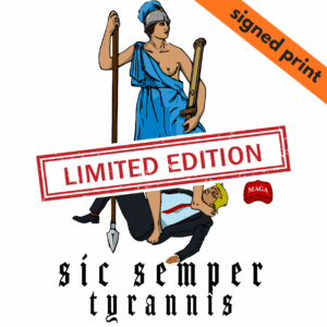 *SIGNED* Sic Temper Tyrannis MAGA Trump Poster 13x19